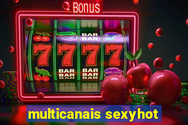 multicanais sexyhot